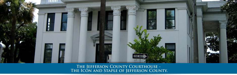 The Jefferson County Courthouse - 
The Icon and Staple of Jefferson County